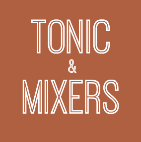 Tonic & Mixers